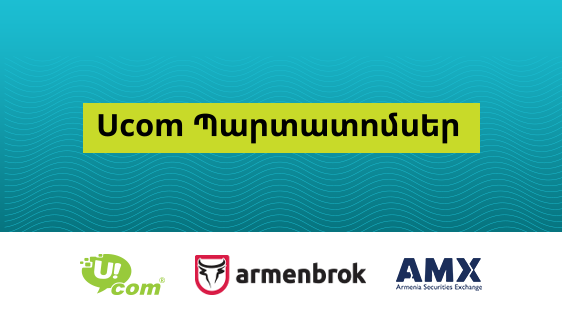 Ucom Paid AMD 6,875,000 and $ 93,750 as Coupons of USD and AMD Bonds